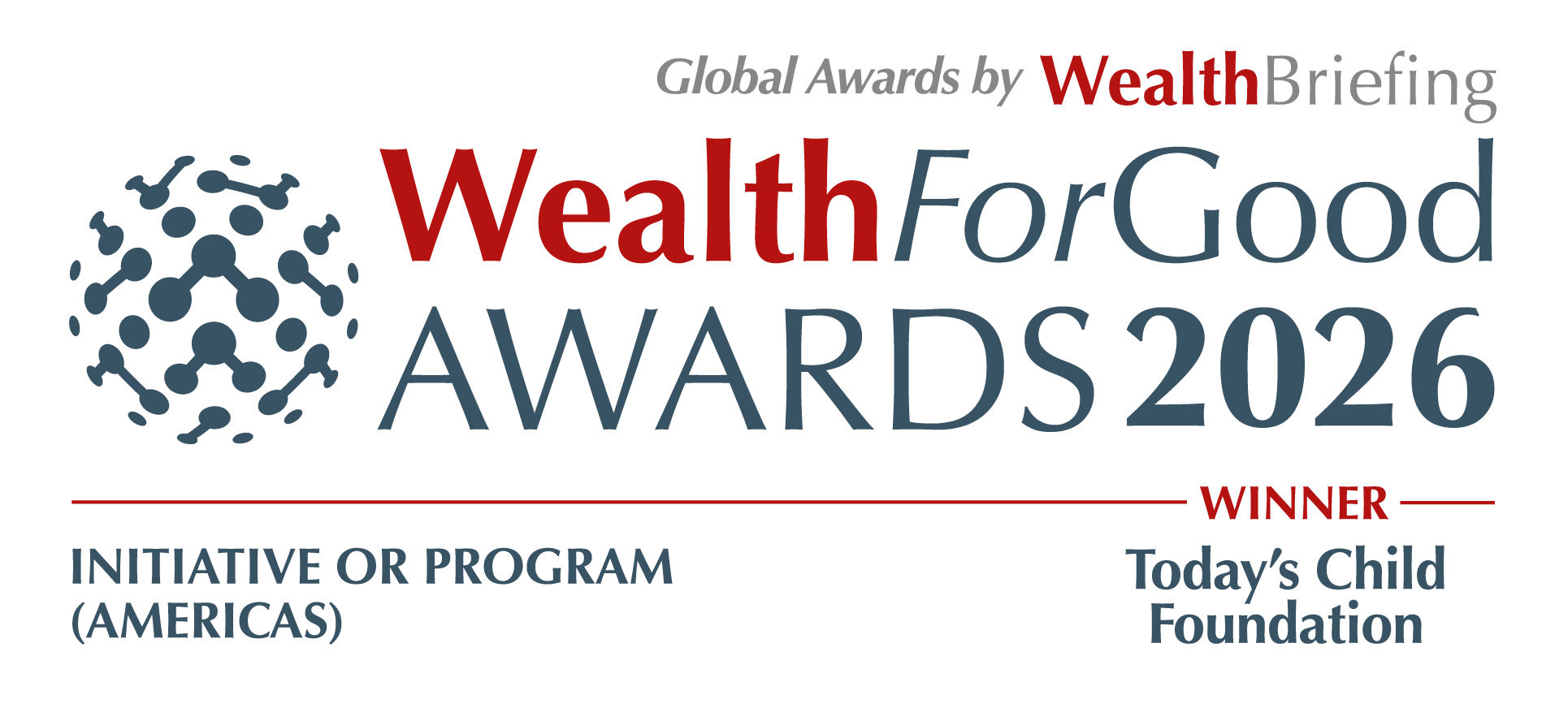 WealthBriefing Wealth For Good Awards 2026 Winner — Initiative or Program (Today's Child Foundation)
